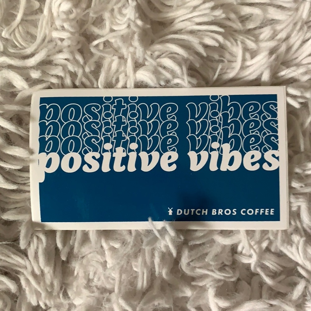 Dutch Bros Positive Vibes Sticker